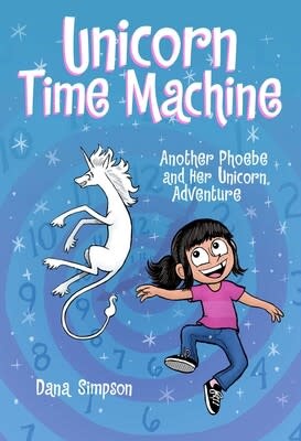 Andrews McMeel Publishing Unicorn Time Machine (graphic novel) by Dana Simpson  (ages 8-12ys)