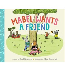 Simon & Schuster Books for Young Readers Mabel Wants A Friend by Ariel Bernstein, illustrated by  Marc Rosenthal