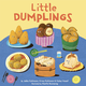 Little Dumplings - Jekka Kuhlmann, Krissy Khulmann, Haley Hazell (0+)