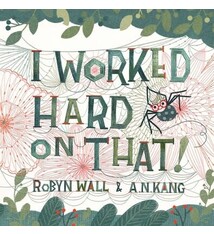 Simon & Schuster Books for Young Readers I Worked Hard On That! by Robyn Wall and A.N. Kang (4-8yrs)