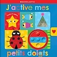 Scholastic J'active mes petits doigts (ages 2-3)