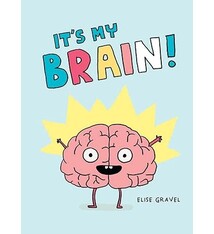 Scholastic It's My Brain! - Elise Gravel (6-9yrs)