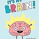 Scholastic It's My Brain! - Elise Gravel (6-9yrs)