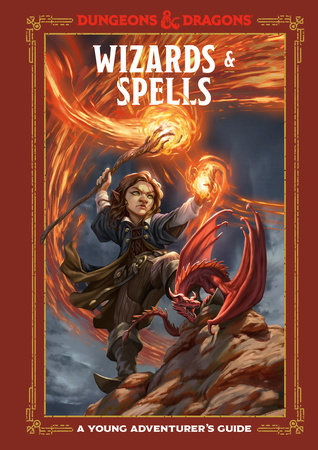 Dungeons & Dragons Young Adventurer's Guides: Wizards & Spells (ages 8-12)