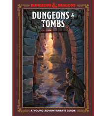 Dungeons & Dragons Young Adventurer's Guides: Dungeons & Tombs (ages 8-12)