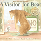 A Visitor for Bear  by Bonny Becker (ages 3-7)