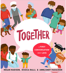 Penguin Randomhouse Together: A First Conversation About Love (3+)
