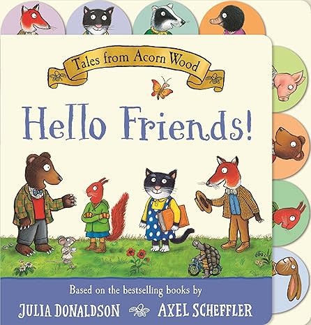 Macmillan Tales from Acorn Wood: Hello Friends! (2+)