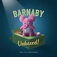 Barnaby Unboxed by The Fan Brothers (ages 5-9)