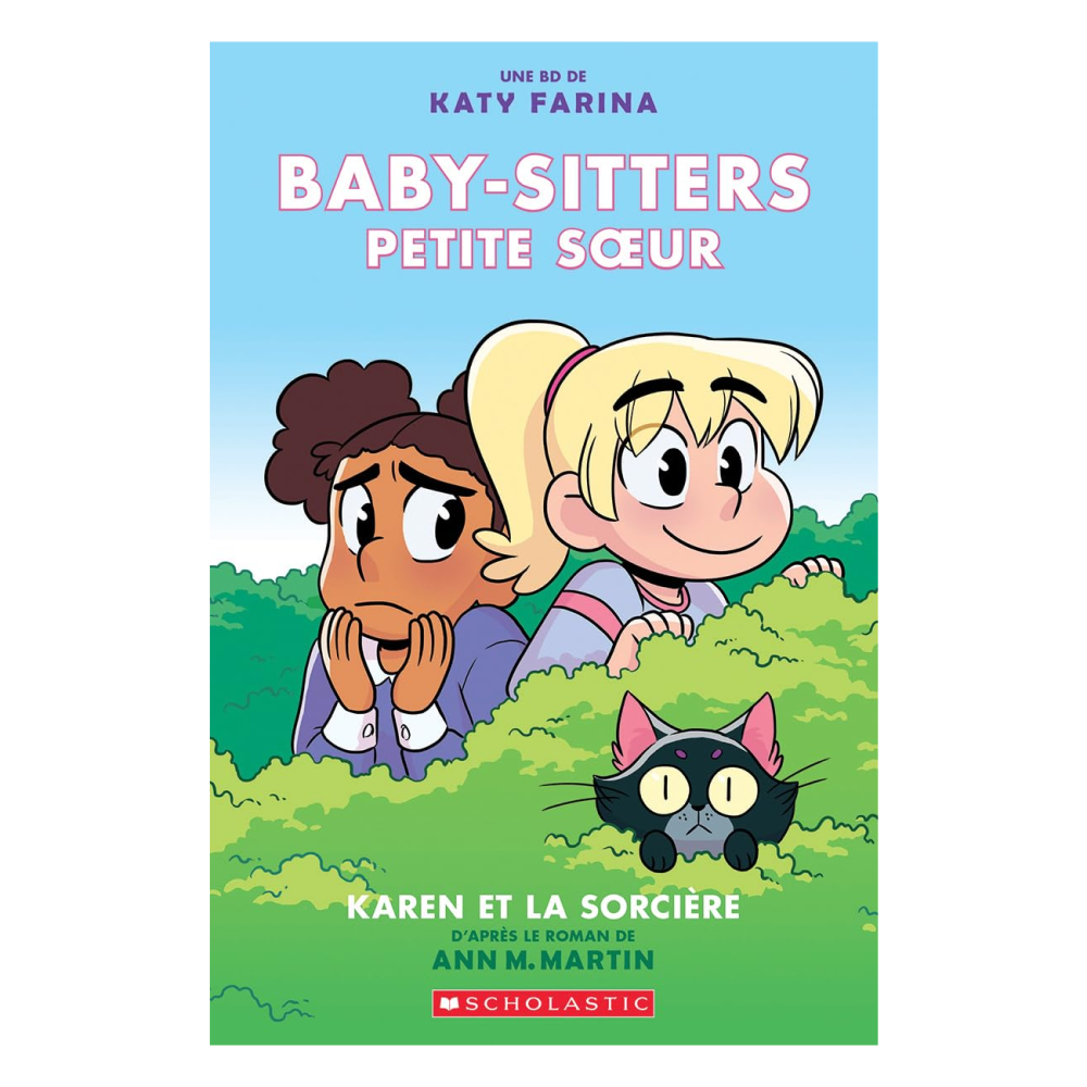 Editions Scholastic Baby-Sitters Petite Soeur (7+)