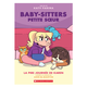 Editions Scholastic Baby-Sitters Petite Soeur (7+)