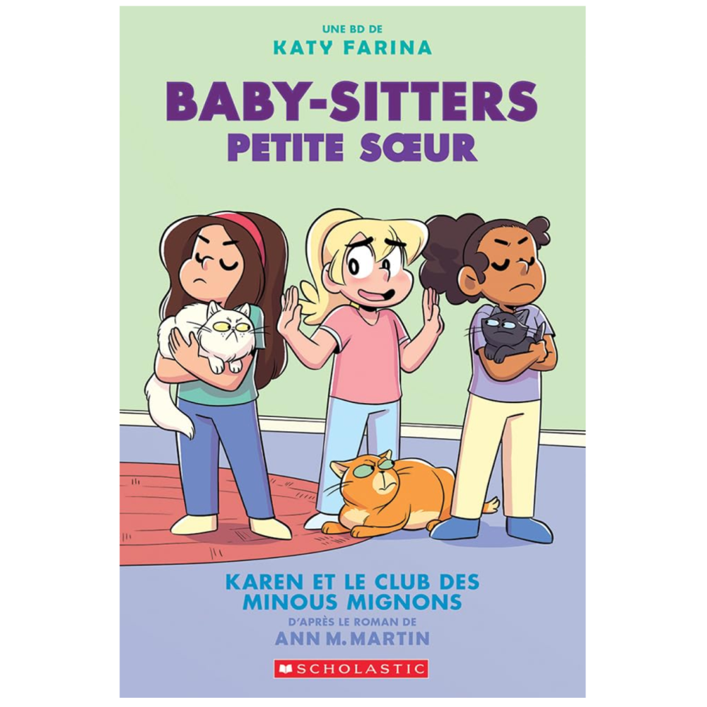 Editions Scholastic Baby-Sitters Petite Soeur (7+)