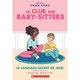 Editions Scholastic Le Club des Baby-Sitters (8+)