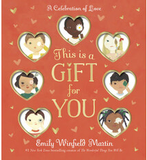 Yearling Fantasy This is a Gift for You by Emily Winfield Martin (ages 0-3)