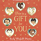 Yearling Fantasy This is a Gift for You by Emily Winfield Martin (ages 0-3)