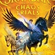 Simon & Schuster Skandar and the Chaos Trials by A.F. Steadman (book three) (ages 8-12)