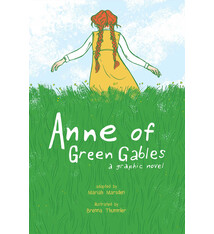 Anne of Green Gables Graphic Novel adapted by Marian Marsden (9+)