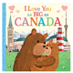 I Love Youu as Big as Canada by Rose  Rossner (ages 1-4)