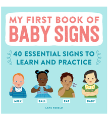 My First Book of Baby Signs by Lane Rebelo