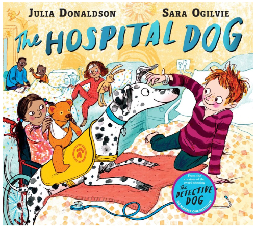 The Hospital Dog by Julia Donaldson (3+)