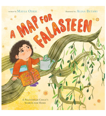 A Map for Falasteen: A Palestinian Child's Search for Home by Maysa Odeh (ages 4-8)