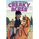 Penguin Randomhouse Creaky Acres - Calista Brill & Nilah Magruder (8+)