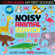 Noisy Animals Search & Find by Lauren Crisp (ages 3-5)