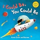 Barefoot Books I Could Be, You Could Be by Karen Owen and Barroux (3+)