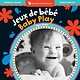 Barefoot Bilinguals Baby Play/Jeux de bebe by Skye Silver (Francais/English bilingual board book) 0+