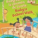 Barefoot Bilinguals Ruby's School Walk/Ruby sur le chemin de l'ecole by Kathryn White and Miriam Latimer (French/English bilingual) 3+