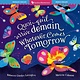 Barefoot Bilinguals Whatever Comes Tomorrow/Quoi qu'il arrive demain (French/English bilingual) 3+