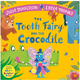The Tooth Fairy and the Crocodile by Julia Donaldson (3+)