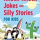 Brightly Knock-Knock Jokes and Silly Stories for Kids by May B. Gigglin (5+)