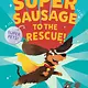 Yoto Super Sausage to the Rescue! By Rachel Morrisroe Yoto Audio Card (ages 7+)