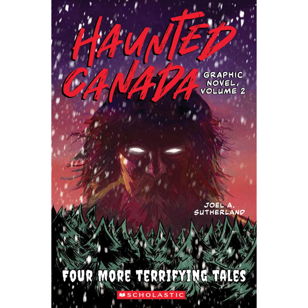 Scholastic Haunted Canada - Joel L. Sutherland (9+)
