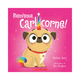 Editions Scholastic Bienvenue, Carlicorne! - Matilda Rose (4+)