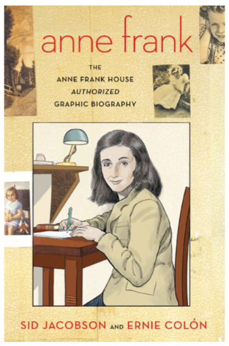 Anne Frank: The Anne Frank House Authorized Graphic Biography (8+)