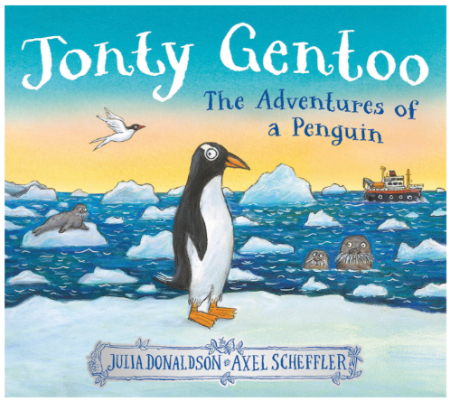 Jonty Gentoo - The Adventures of a Penguin by Julia Donaldson (3+)