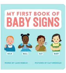 My First Book of Baby Signs by Lane Rebelo (ages 0-3)