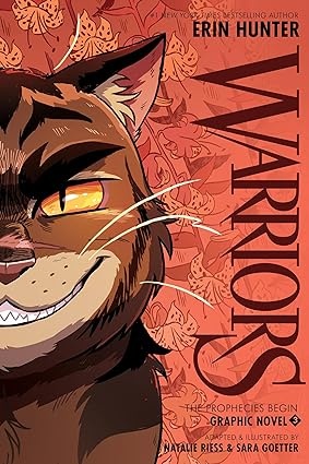 Harper Collins Warriors: The Prophecies Begin series  Graphic Novel version by Erin Hunter (8+)