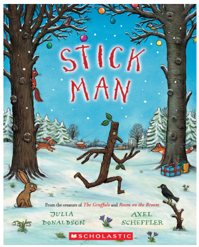 Stick Man by Julia Donaldson (3+)