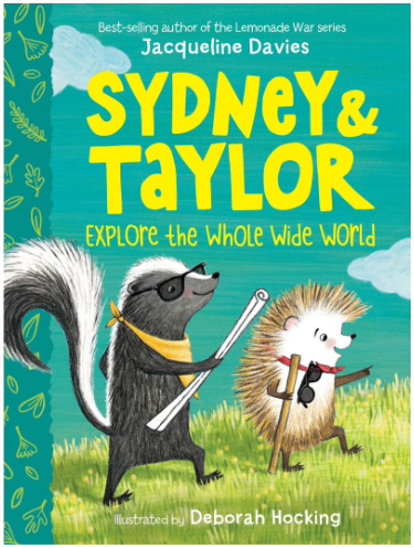 Sydney and Taylor Explore the Whole Wide World (ages 6-9)