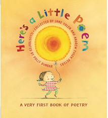 Here's a Little Poem: A Very First Book of Poetry (ages 0-3)