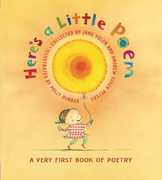 Here's a Little Poem: A Very First Book of Poetry (ages 0-3)