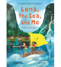 Lena, the Sea, and Me by Maria Parr (ages 7-10)