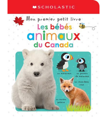 Mon premier petit livre : Les bébés animaux du Canada (Âges : 0-3)