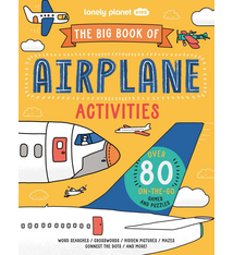 Lonely Planet The Big Book of Airplane Activities (8+)