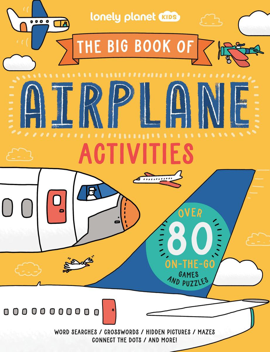 Lonely Planet The Big Book of Airplane Activities (8+)