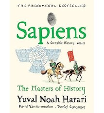 Signal Sapiens: The Masters of History by Yuval Noah Harari (10+) (volume 3)