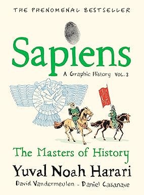 Signal Sapiens: The Masters of History by Yuval Noah Harari (10+) (volume 3)